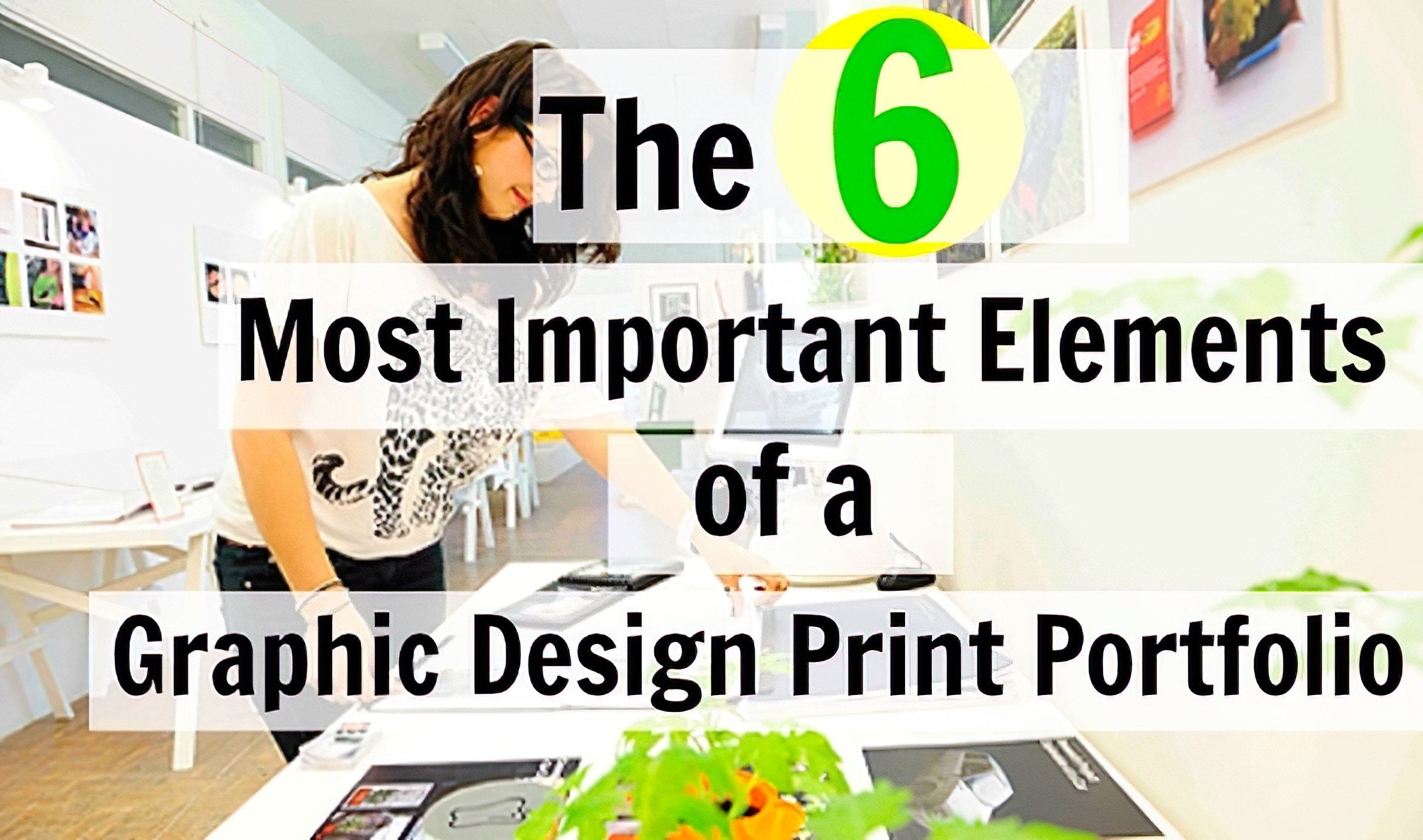 The Six Most Important Elements Of A Graphic Design Portfolio ...
